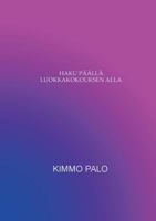 Haku päällä luokkakokouksen alla: Riimitelty näytelmä 952339293X Book Cover