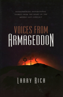 Voices from Armageddon: Extraordinary Stories of Reconciliation and Compassion 1905047568 Book Cover