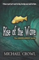 Rise of the Wave (The UNDERCURRENT Series) B085HJS1Y4 Book Cover