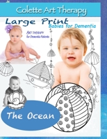 The Ocean. Art Therapy for Dementia Patients: Dementia Coloring books for Seniors 1638230560 Book Cover