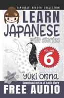 Japanese Reader Collection Volume 6: Yuki Onna 1542931177 Book Cover