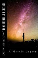 Thompsonville Heritage: A Mystic Legacy 1727761537 Book Cover