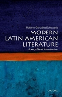 Modern Latin American Literature: A Very Short Introduction 0199754918 Book Cover