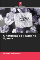 A Natureza do Teatro no Uganda 6205607352 Book Cover