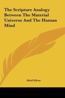 The Scripture Analogy Between The Material Universe And The Human Mind 142536537X Book Cover