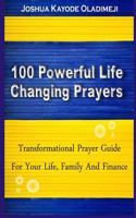 100 Powerful Life Changing Prayer.: 1543138136 Book Cover