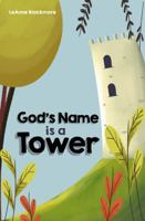 God's Name is a Tower 162020956X Book Cover