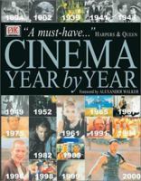 Cinema: Year by Year, 1894-2001 0789480476 Book Cover