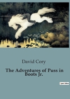 The Adventures of Puss in Boots Jr. B0CCCYCFGK Book Cover