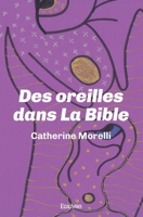 Des oreilles dans La Bible (French Edition) 2414500239 Book Cover