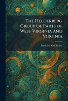 The Helderberg Group of Parts of West Virginia and Virginia 1025701763 Book Cover