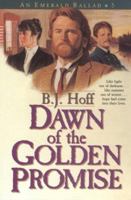Dawn of the Golden Promise (Emerald Ballad) 1556611145 Book Cover