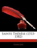 Sainte Th R Se (1515-1582) 114136672X Book Cover