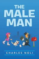The Male Man 1633382095 Book Cover