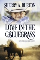 Love in the Bluegrass 0998379611 Book Cover