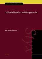 Le Devin Historien En Mésopotamie 9004390057 Book Cover