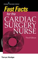 Fast Facts for the Cardiac Surgery Nurse: Caring for Cardiac Surgery Patients 0826127851 Book Cover