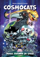 Cosmocats: Mimis Freunde im Space (German Edition) 3769300785 Book Cover