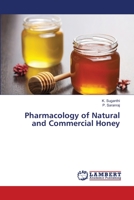 Pharmacology of Natural and Commercial Honey 6139817811 Book Cover