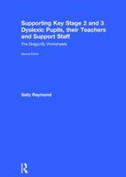 Supporting Key Stage 2 and 3 Dyslexic Pupils, Their Teachers and Support Staff: The Dragonfly Worksheets 1138774618 Book Cover