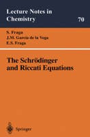 The Schrodinger and Riccati Equations (Lecture Notes in Chemistry) 3540651055 Book Cover