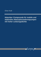 Adsorber-Compounds Fur Mobile Und Stationare Adsorptionswarmepumpen Mit Hoher Leistungsdichte 3832553576 Book Cover