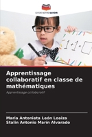 Apprentissage collaboratif en classe de mathématiques: Apprentissage collaboratif (French Edition) 6207671767 Book Cover