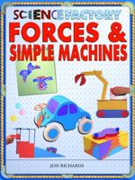 Forces & Simple Machines 1404239081 Book Cover