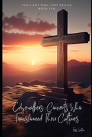 Edgewalkers: Converts Who Transformed Their Cultures: 40 Powerful Conversion Stories That Changed Nations, Cultures, and Lives (The Light They Left Behind) B0GTYKPW3C Book Cover
