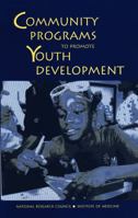 Community Programs to Promote Youth Development