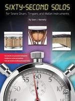 Sixty-Second Solos: For Snare Drum, Timpani, and Mallet Instruments 0739098748 Book Cover