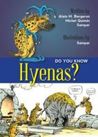 Do You Know Hyenas? 1554553385 Book Cover