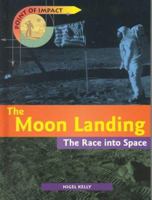 The Moon Landing: The Race into Space (Point of Impact/2nd Edition) 0431069204 Book Cover