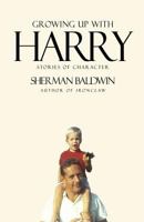 Growing Up with Harry: Stories of Character 0595452914 Book Cover