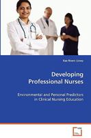 Developing Professional Nurses 3639065654 Book Cover