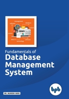 Fundamentals of Database Management System: Learn essential concepts of Database Systems 9388176626 Book Cover
