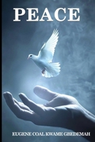 Peace: The Significance of Peace in the Life of a Believer 9988969155 Book Cover