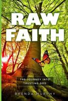 Raw Faith 0998330825 Book Cover