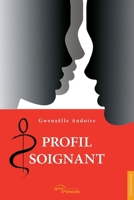 Profil soignant (French Edition) 2354850921 Book Cover