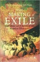 The Making of Exile: Sindhi Hindus and the Partition of India 9384030333 Book Cover