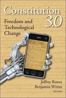 Constitution 3.0: Freedom and Technological Change 0815724500 Book Cover