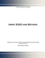 Army 2020 and Beyond 1502942836 Book Cover