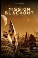 Mission Blackout: Earth: MB18 B0FFCRH66T Book Cover