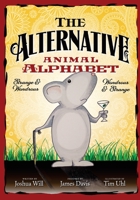 The Alternative Animal Alphabet 1543040802 Book Cover