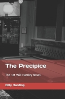 The Precipice: The 1st Will Hardley Novel. B08LG6FFY4 Book Cover