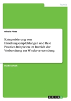 Kategorisierung von Handlungsempfehlungen und Best Practice-Beispielen im Bereich der Vorbereitung zur Wiederverwendung (German Edition) 3346167127 Book Cover