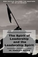 The Spirit of Leadership and the Leadership Spirit: Your Hidden Leadership Potential B0BRYZN657 Book Cover