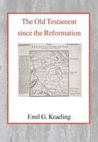 The Old Testament Since the Reformation 0227170938 Book Cover