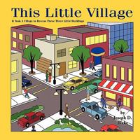This Little Village: It Took A Village To Rescue These Little Ducks 1449040934 Book Cover
