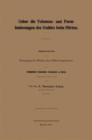 Ueber Die Volumen- Und Formanderungen Des Stahles Beim Harten: Dissertation Zur Erlangung Der Wurde Eines Doktor-Ingenieurs. Der Koniglichen Technischen Hochschule Zu Berlin Vorgelegt Am 8. Oktober 19 3662229072 Book Cover